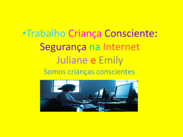 segurança na Internet Juliane e Emily 3º A