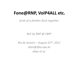 1 - Allan - IFBA - Fone@RNP, VoIP4ALL etc