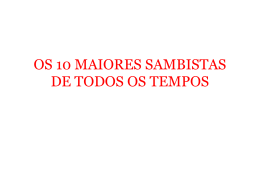 OS 10 MAIORES SAMBISTAS DE TODOS OS TEMPOS
