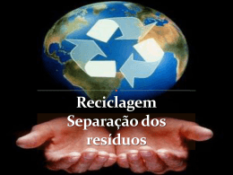 Reciclagem: Separação dos resíduos