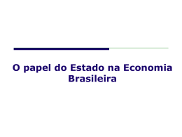 aula 2 - economia brasileira - papel do estado