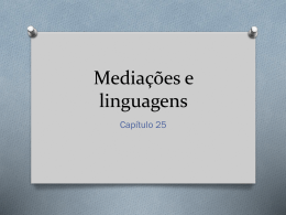 Capítulo 25 - Mediações e linguagens