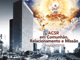 ACSR em comunhão, relacionamento e missão