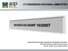 Revisão da Resolução ANP n° 10/2007 Principais