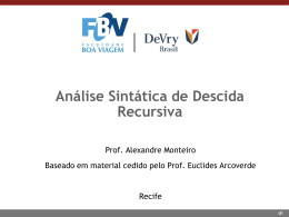 Aula 6 (08/04/2015) - Análise Sintática Descida Recursiva