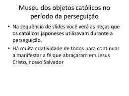 Museu dos objetos católicos no período da