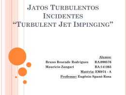 Jatos Turbulentos Incidentes *Turbulent Jet Impinging*