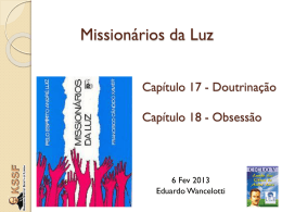 Missionários da Luz - Cap. 17 e 18 (EduardoW)