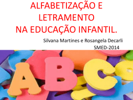 AMBIENTE ALFABETIZADOR NA EDUCAÇÃO INFANTIL. Silvana