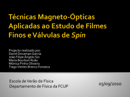 Técnicas Magneto-Ópticas para o Estudo de Filmes Finos e