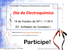 Dia da Electroquímica - Celebração do A.I.Q. pela Soc. Port. de