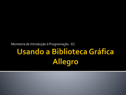 Usando a Biblioteca Grafica Allegro