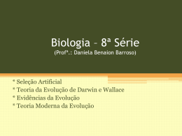 Biologia * 8ª Série (Profª.: Daniela Benaion Barroso)