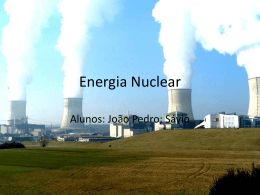 Energia Nuclear - João Pedro e Sávio