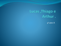 Lucas ,Thiago E Arthur 4