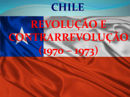 REVOLUÇÃO E CONTRARREVOLUÇÃO (1970 * 1973)