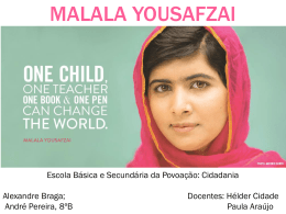 Malala Yousafzai - O respeito e a atitude