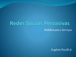 Redes Sociais Pervasivas - PUC-Rio