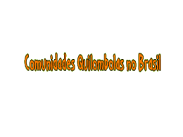 Comunidades Quilombolas no Brasil (2297157)