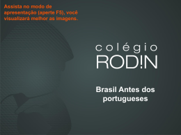 Brasil Antes dos portugueses Assista no modo de apresentação