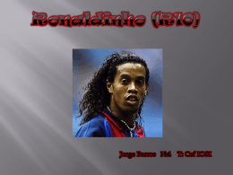 Apresentação sobre o Ronaldinho