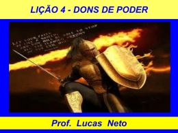 2T_2014_Lição 4_Dons de Poder - Prof. Lucas Neto