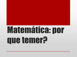 Matemática: por que temer? - Cursinho Popular Salvador Allende