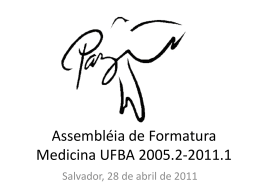 Assembléia de Formatura Medicina UFBA 2005.2-2011.1