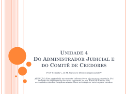 Unidade 4 Do Administrador Judicial e do Comitê de Credores