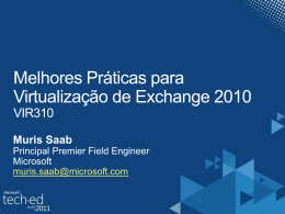 Melhores Práticas para Virtualização de Exchange 2010 VIR310