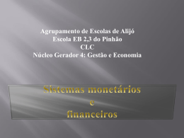 Sistemas Monetários e Financeiros.
