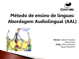método audiolingual - Tópicos especiais em metodologia