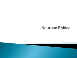 Neurose Fóbica - psicologiauniderp