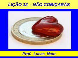 1T_2015_Lição 12_Não Cobiçarás - Prof. Lucas Neto