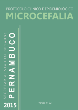 Protocolo Clínico e Epidemiológico da Microcefalia