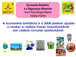 Economia Solidária e a Segurança Alimentar Ana Flávia Borges