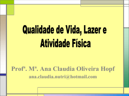 Profª. Mª. Ana Claudia Oliveira Hopf
