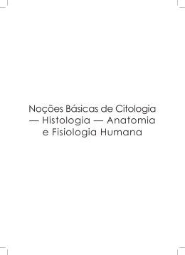 Noções Básicas de Citologia — Histologia — Anatomia e Fisiologia