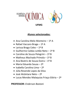 UFMG Alunos selecionados: • Ana Carolina Melo Monteiro – 1º A