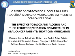 THE EFFECT OF TOBACCO AND ALCOHOL AND THEIR