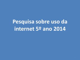 Pesquisa sobre uso da internet 5º ano 2014