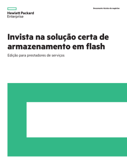 Invista na solução de armazenamento em flash certa