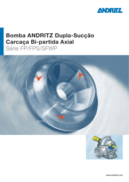 Bomba ANDRITZ Dupla-Sucção - Carcaça Bi-partida Axial