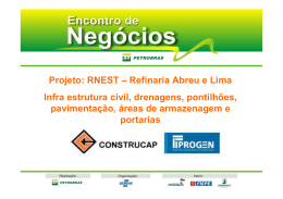 Projeto: RNEST – Refinaria Abreu e Lima Infra estrutura civil