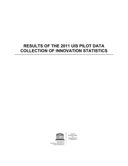 Results of the 2011 UIS Pilot Data Collection of Innovation Statistics
