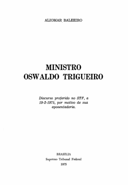MINISTRO OSWALDO TRIGUEIRO