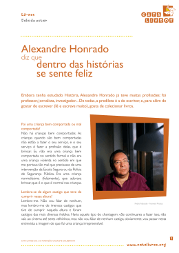 Alexandre Honrado dentro das histórias se sente feliz
