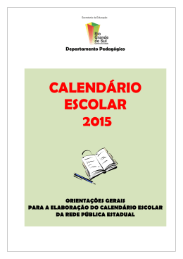 Calendário Escolar 2015 - Orientações gerais para a elaboração do