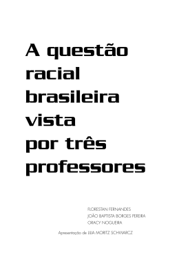 A questão racial brasileira vista por três professores Florestan