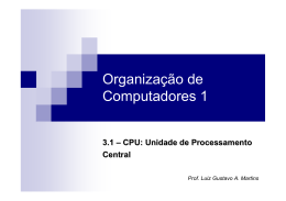 CPU – Unidade de Processamento Central
